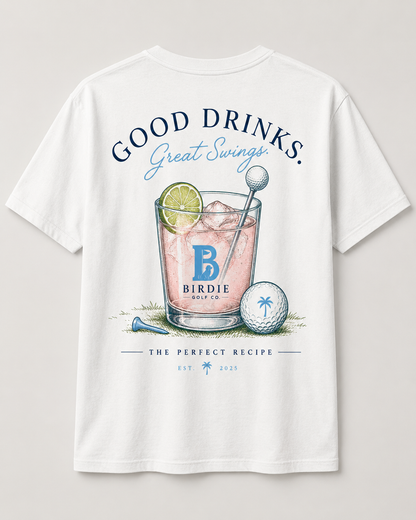Good Drinks and Good Swing T-Shirt