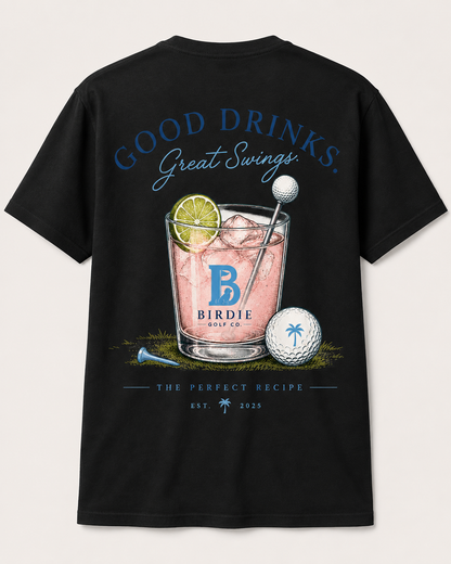 Good Drinks and Good Swing T-Shirt
