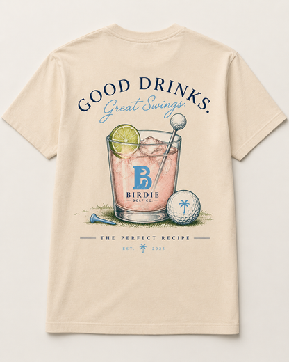 Good Drinks and Good Swing T-Shirt